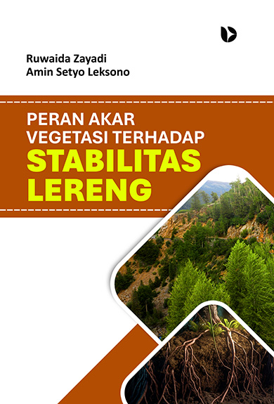 Peran Akar Vegetasi Terhadap Stabilitas Lereng