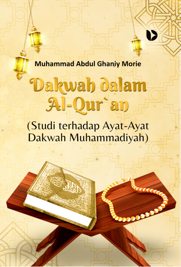 Dakwah dalam Al-Qur`an (Studi terhadap Ayat-Ayat Dakwah Muhammadiyah)