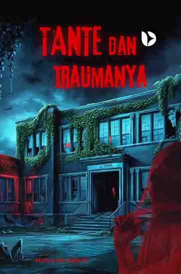 Tante Dan Traumanya