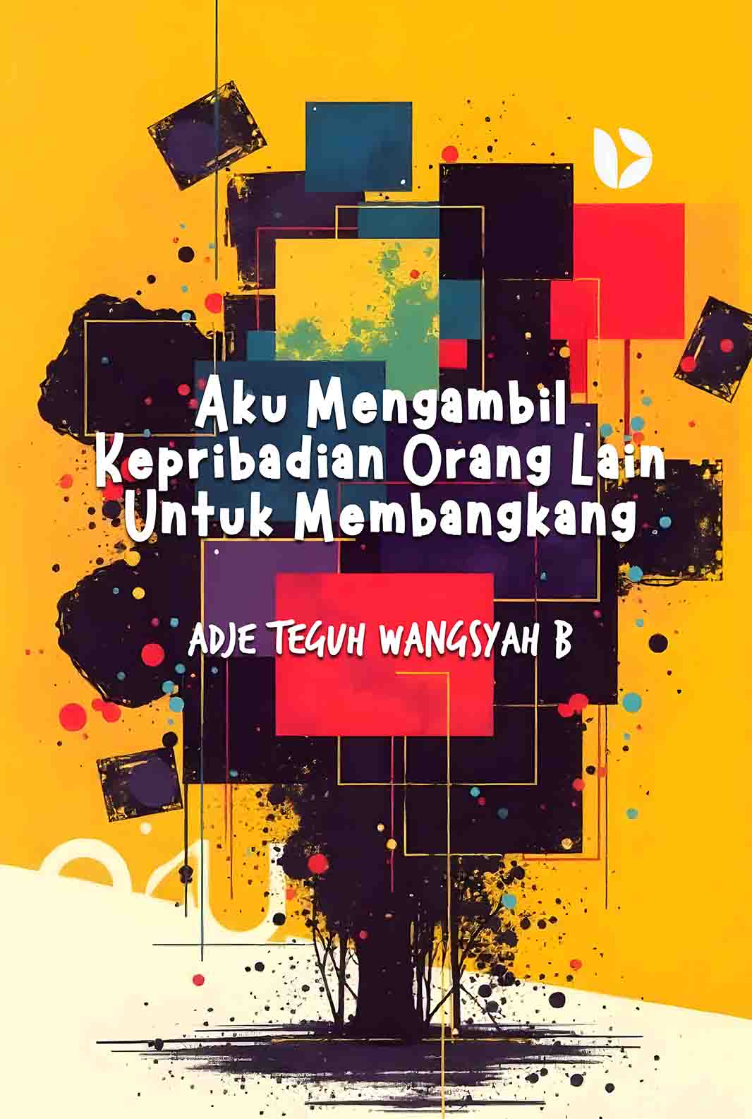 Aku Mengambil Kepribadian Orang Lain Untuk Membangkang