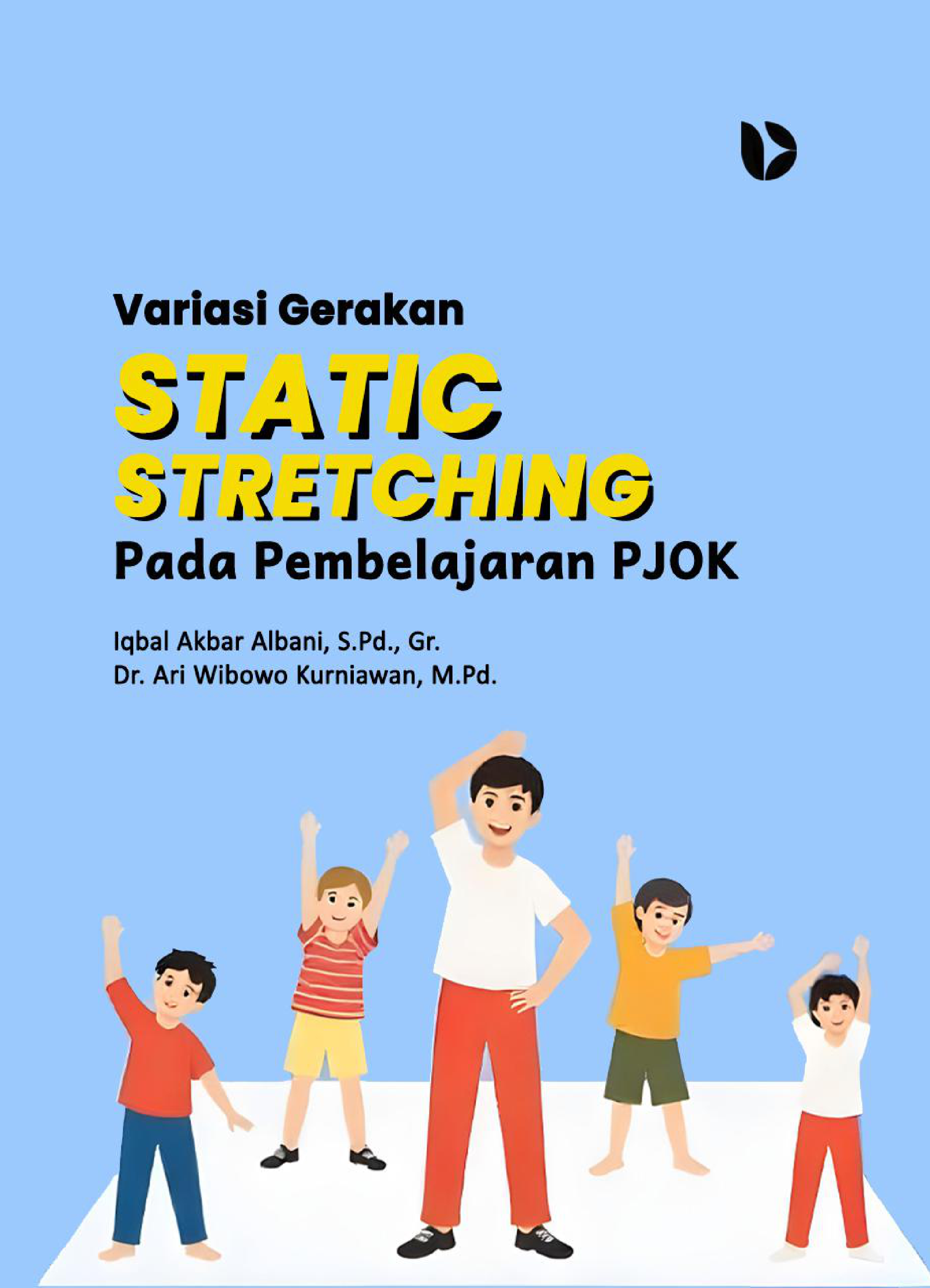 Variasi Gerakan Static Stretching pada Pembelajaran PJOK