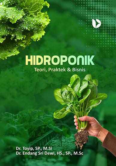 Hidroponik; Teori, Praktek & Bisnis