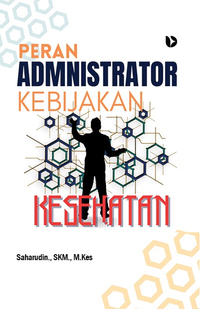 Peran Administrator Kebijakan Kesehatan