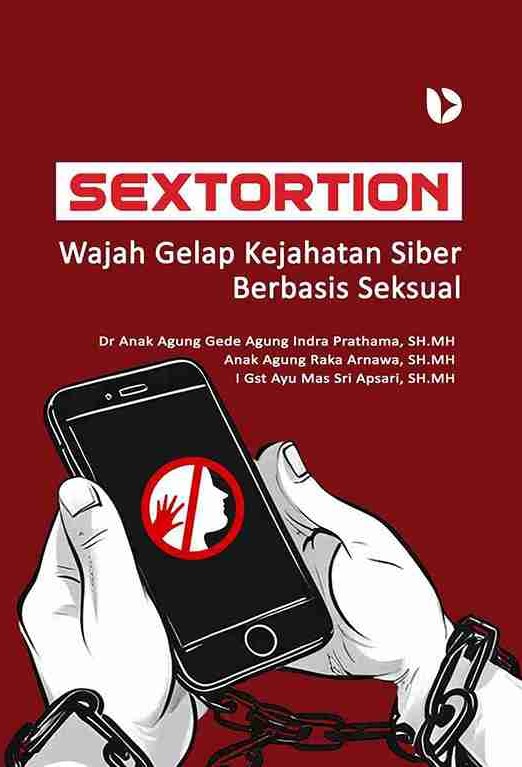 Sextortion: Wajah Gelap Kejahatan Siber Berbasis Seksual