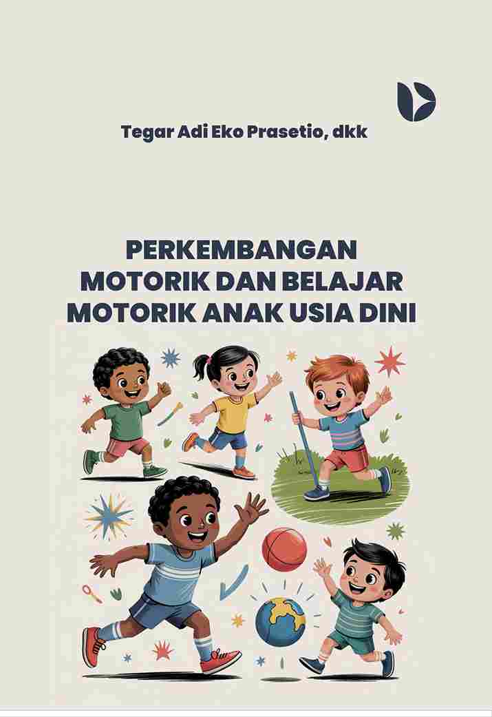 Perkembangan Motorik dan Belajar Motorik Anak Usia Dini
