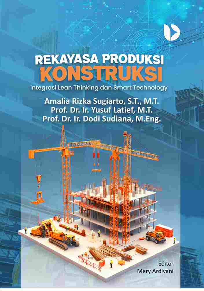 Rekayasa Produksi Konstruksi: Integrasi Lean Thinking dan Smart Technology