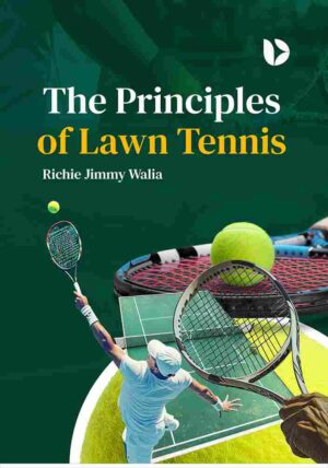 The Principles of Lawn Tennis