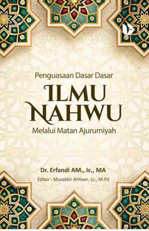 Penguasaan Dasar Dasar Ilmu Nahwu Melalui Matan Ajurumiyah