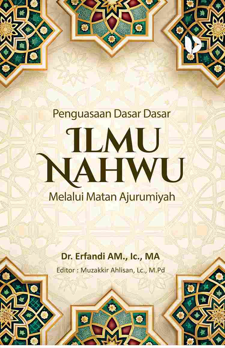 Penguasaan Dasar Dasar Ilmu Nahwu Melalui Matan Ajurumiyah