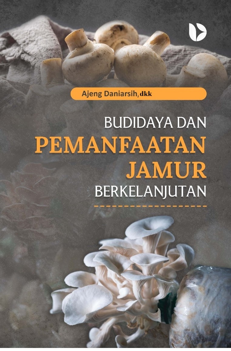 Budidaya dan Pemanfaatan Jamur Berkelanjutan