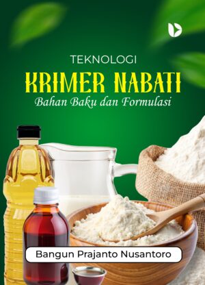 TEKNOLOGI KRIMER NABATI: Bahan Baku dan Formulasi