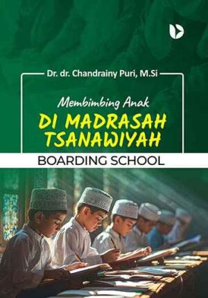 Membimbing Anak di Madrasah Tsanawiyah Boarding School