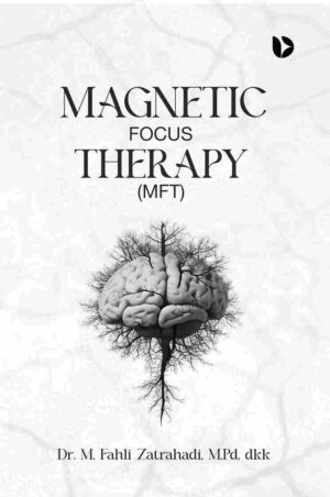 Magnetic Focus Therapy (MFT)