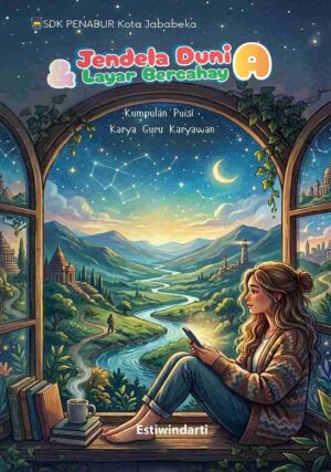 Jendela Dunia & Layar Bercahaya