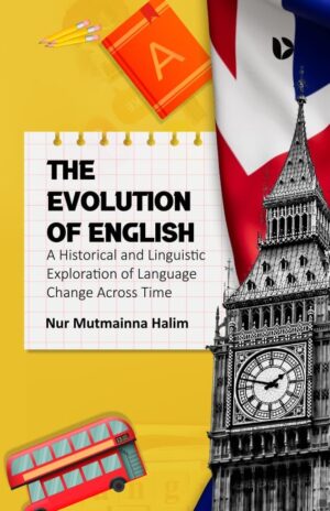 The Evolution of English: A Historical and Linguistic Exploration of Language Change Across Time