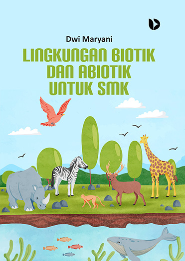 Lingkungan Biotik dan Abiotik untuk SMK