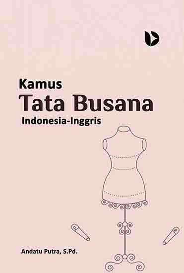 Kamus Tata Busana Indonesia - Inggris
