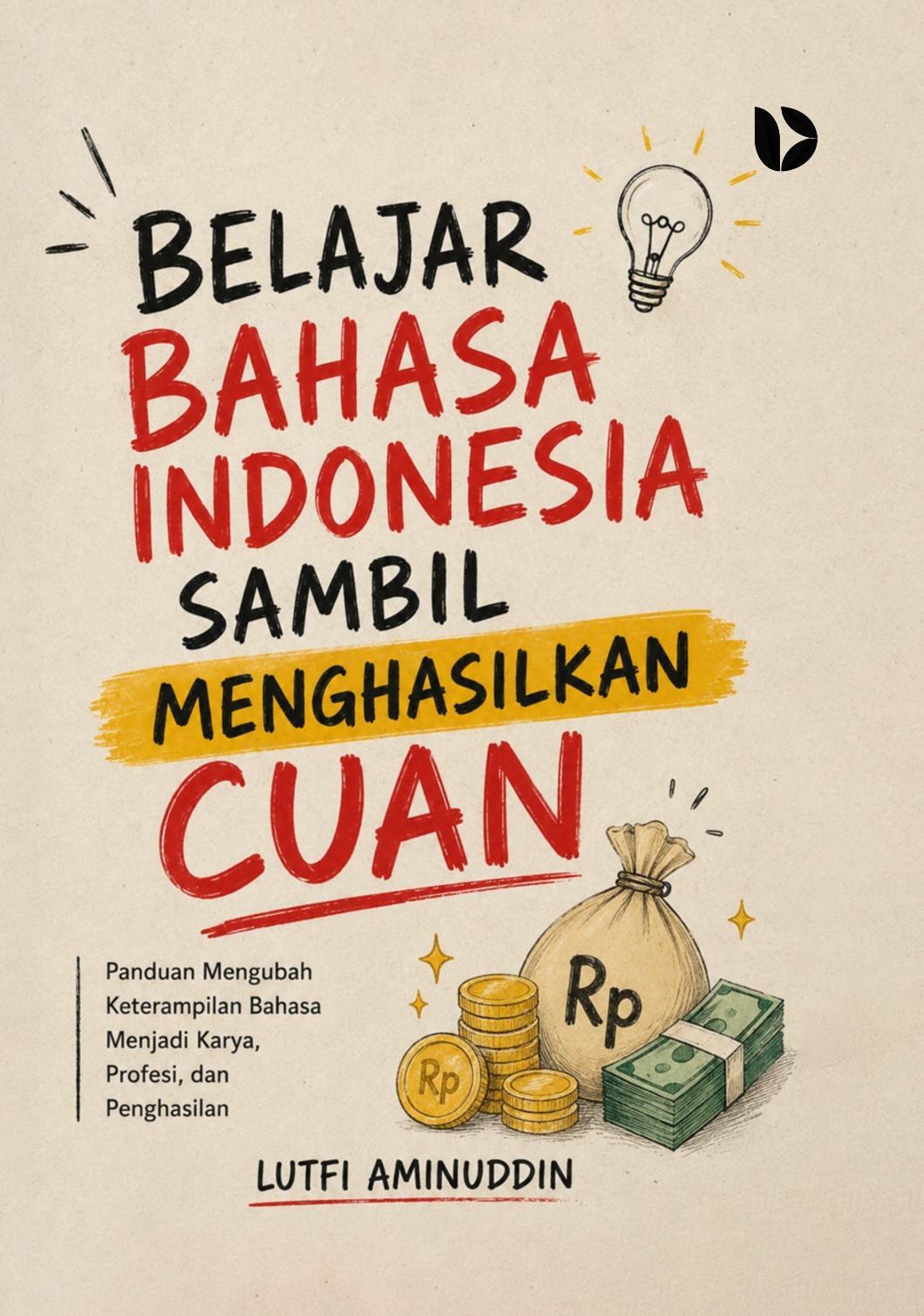 Belajar Bahasa Indonesia Sambil Menghasilkan Cuan