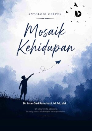 Antologi Cerpen Mosaik Kehidupan