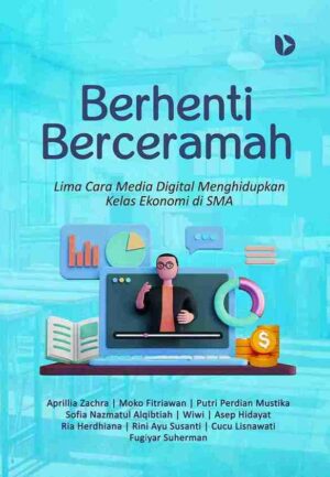 Berhenti Berceramah: Lima Cara Media Digital Menghidupkan Kelas Ekonomi di SMA