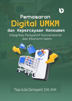 Pemasaran Digital UMKM dan Kepercayaan Konsumen: Integritas Perspektif Konvensional dan Ekonomi Islam
