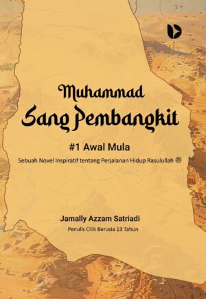 Muhammad Sang Pembangkit #1 Awal Mula