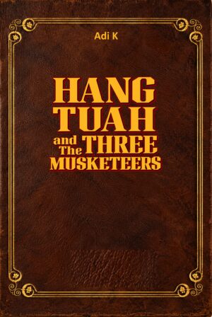 Hang Tuah and The Three Musketeers