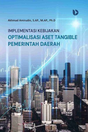 Implementasi Kebijakan Optimalisasi Aset Tangible Pemerintah Daerah