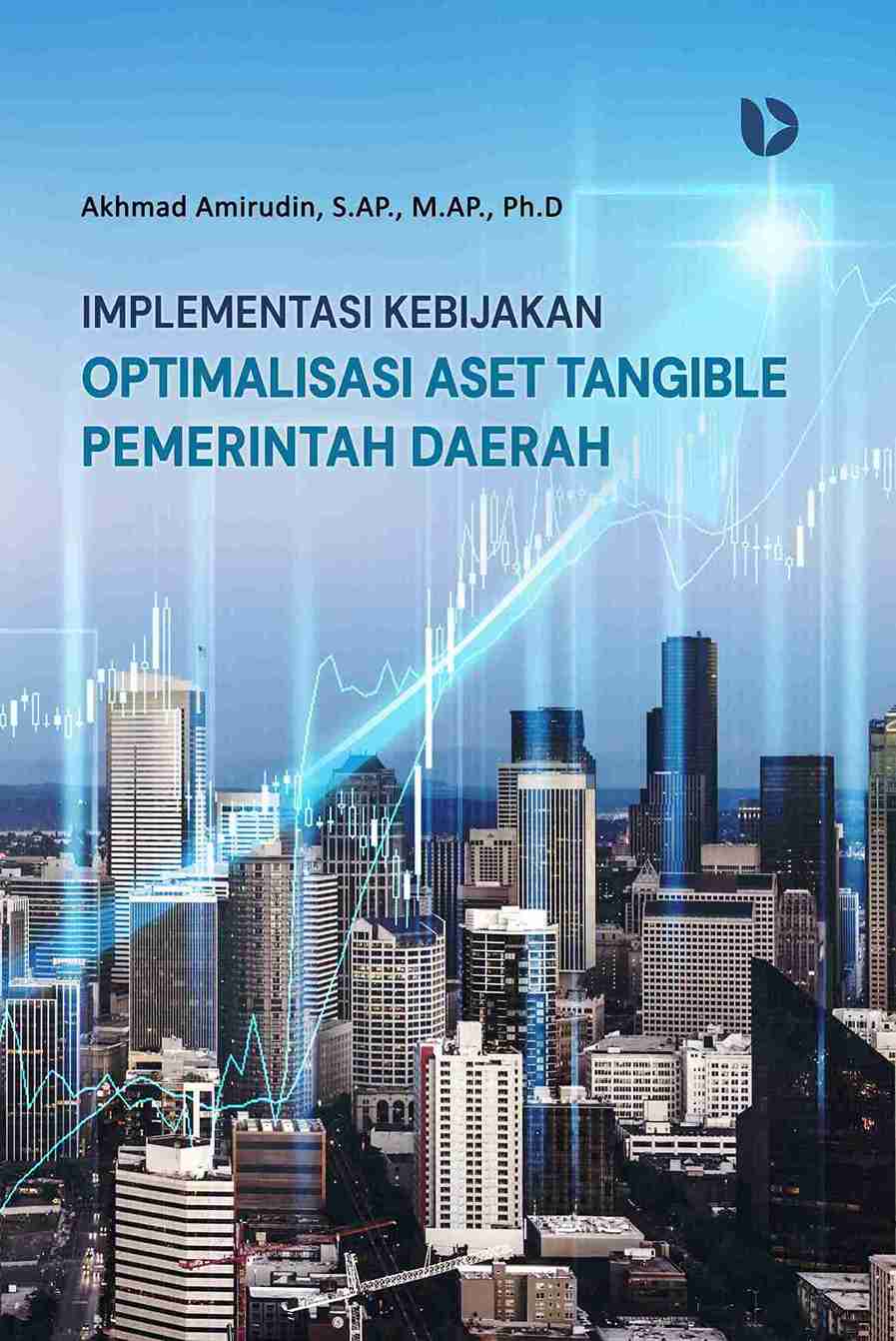 Implementasi Kebijakan Optimalisasi Aset Tangible Pemerintah Daerah