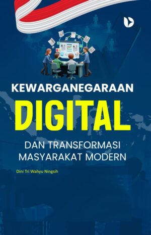 Kewarganegaraan Digital dan Transformasi Masyarakat Modern